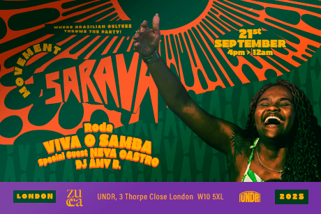 Saravá Movement - London - Edition 4 at UNDR