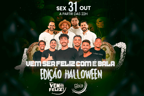 Vem Ser Feliz com É bala - HALLOWEEN
