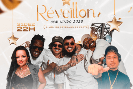 RÉVEILLON 2026 | O MELHOR DO PORTO
