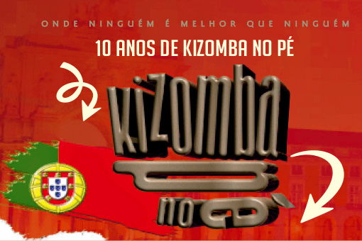 Kizomba No Pé 10 Anos de Kizomba No Pé