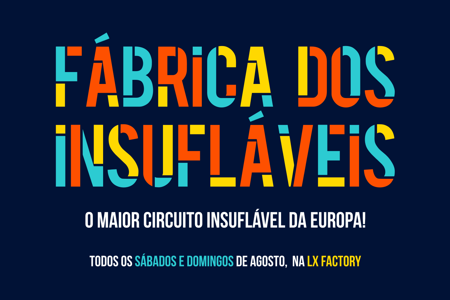 Fábrica dos Insufláveis O maior circuito de insufláveis da Europa