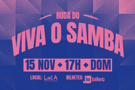 Roda do Viva o Samba no Lat.a
