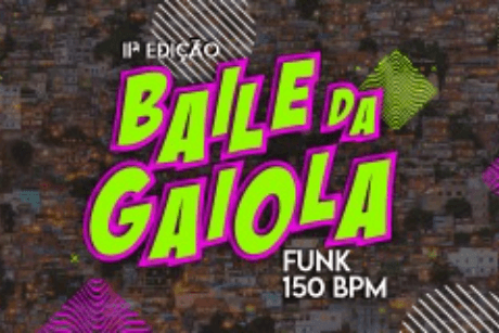 Baile da Gaiola – IIª Edição