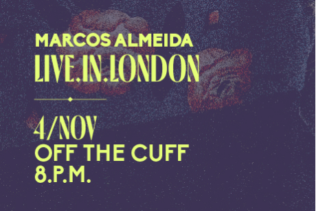 Marcos Almeida Live In London 